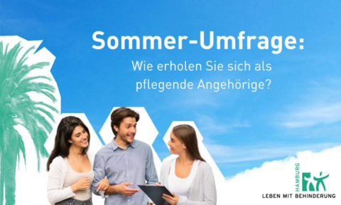 Drei Personen neben einer Palme, Text "Sommer-Umfrage: Wie erholen sie sich als pflegende Angehörige?"